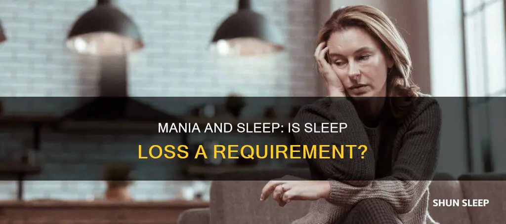 can you have mania without sleep loss