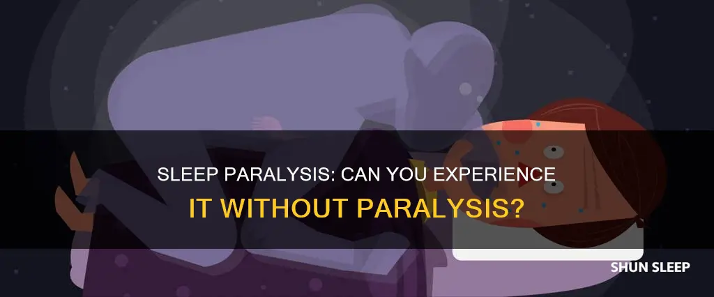 can you have sleep paralysis without paralysis