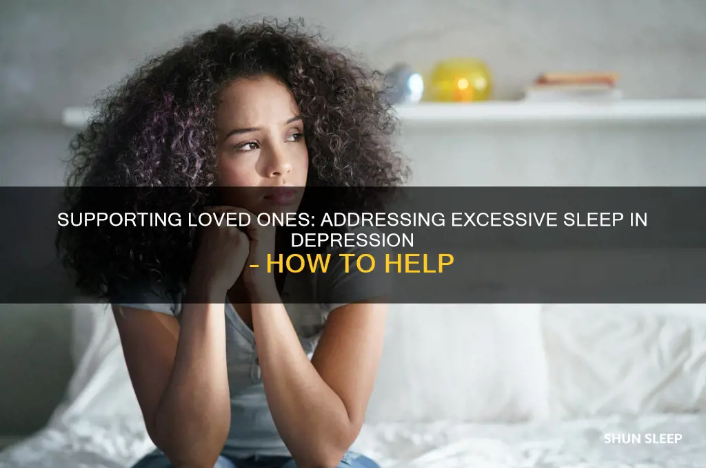 can you help someone with depression sleeping all the time