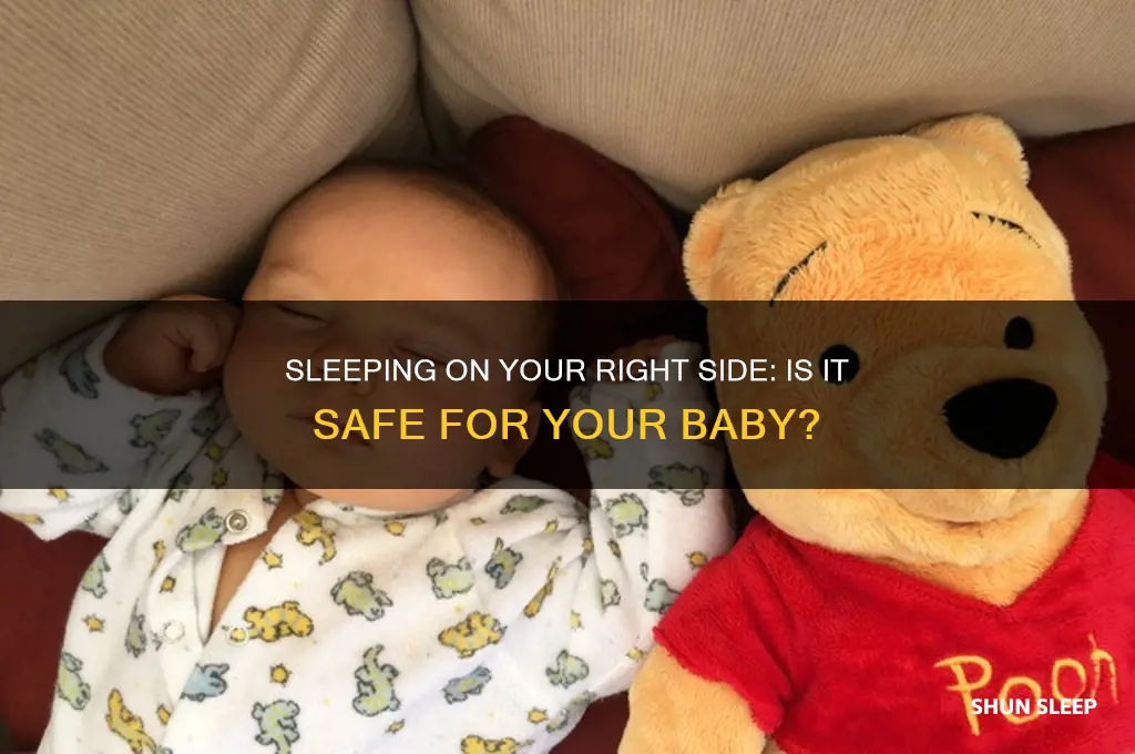 can you hurt the baby sleeping on your right side