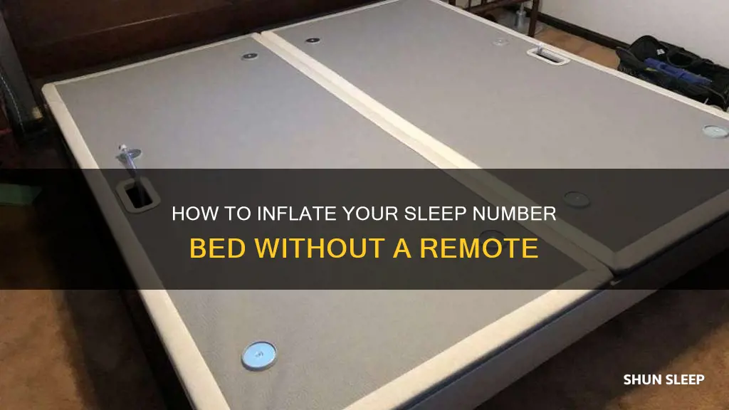 can you inflate sleep number without remote