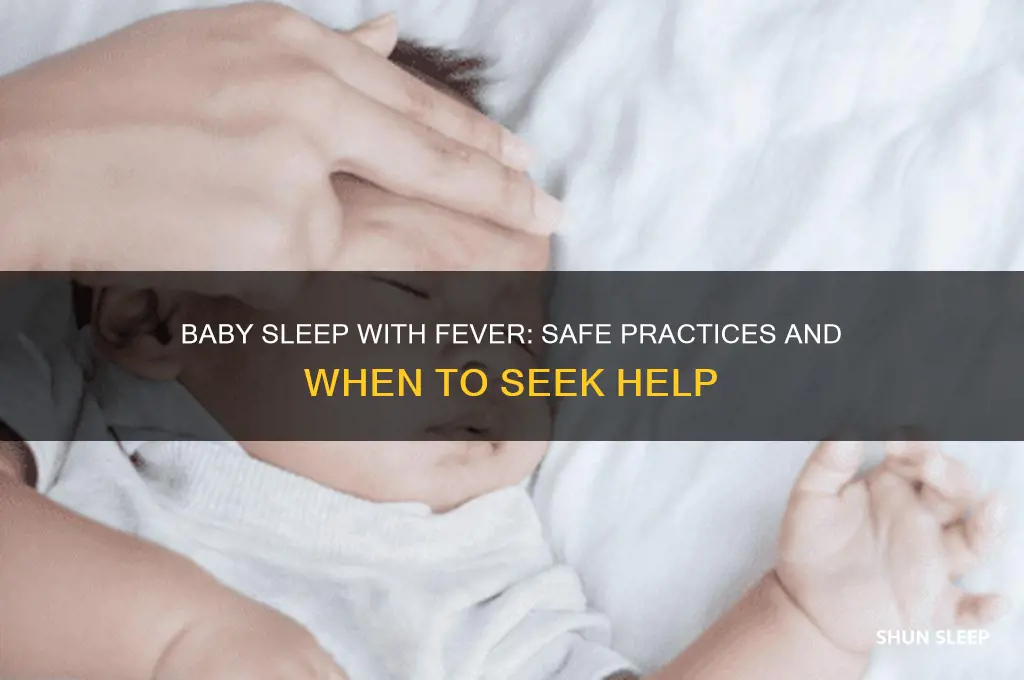can you let a baby sleep with a fever