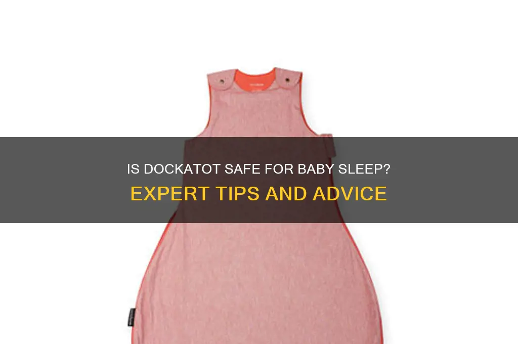 can you let baby sleep in dock a tot