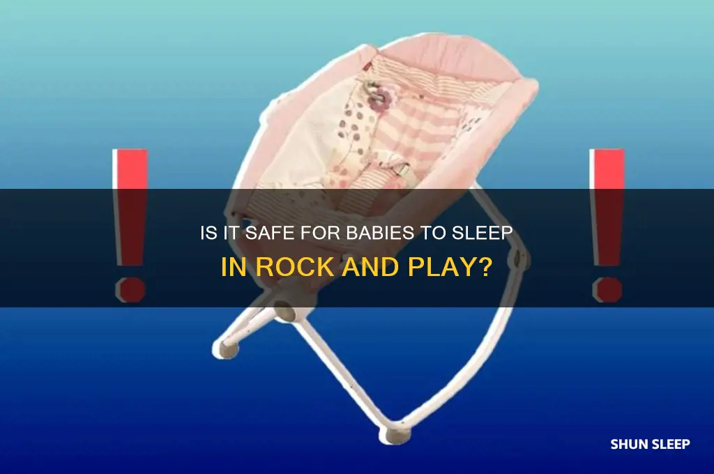 can you let baby sleep in rock and play