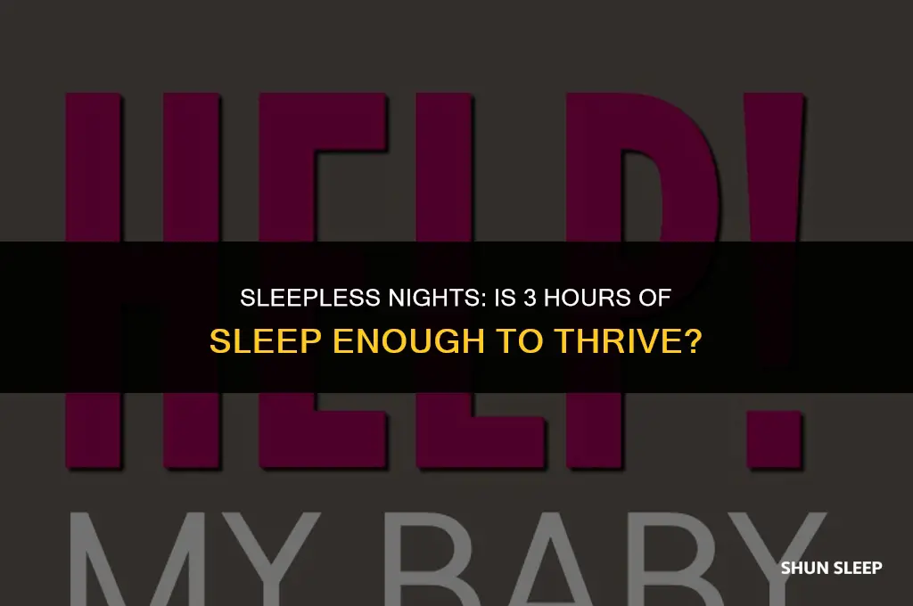 can you live off 3 hours of sleep