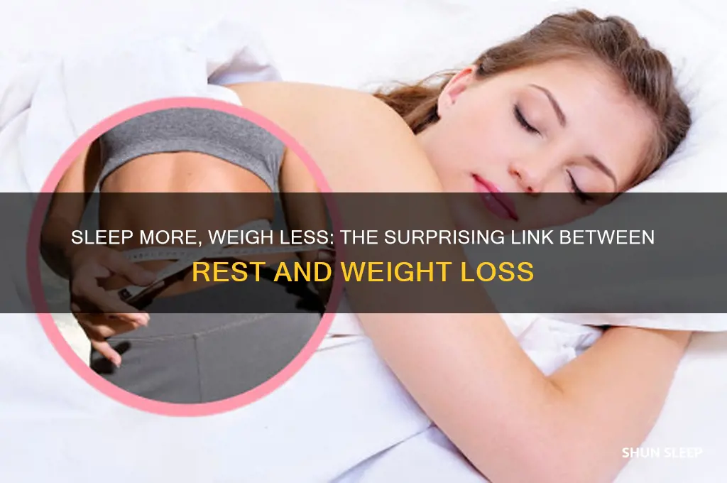 can you lose weight by getting more sleep