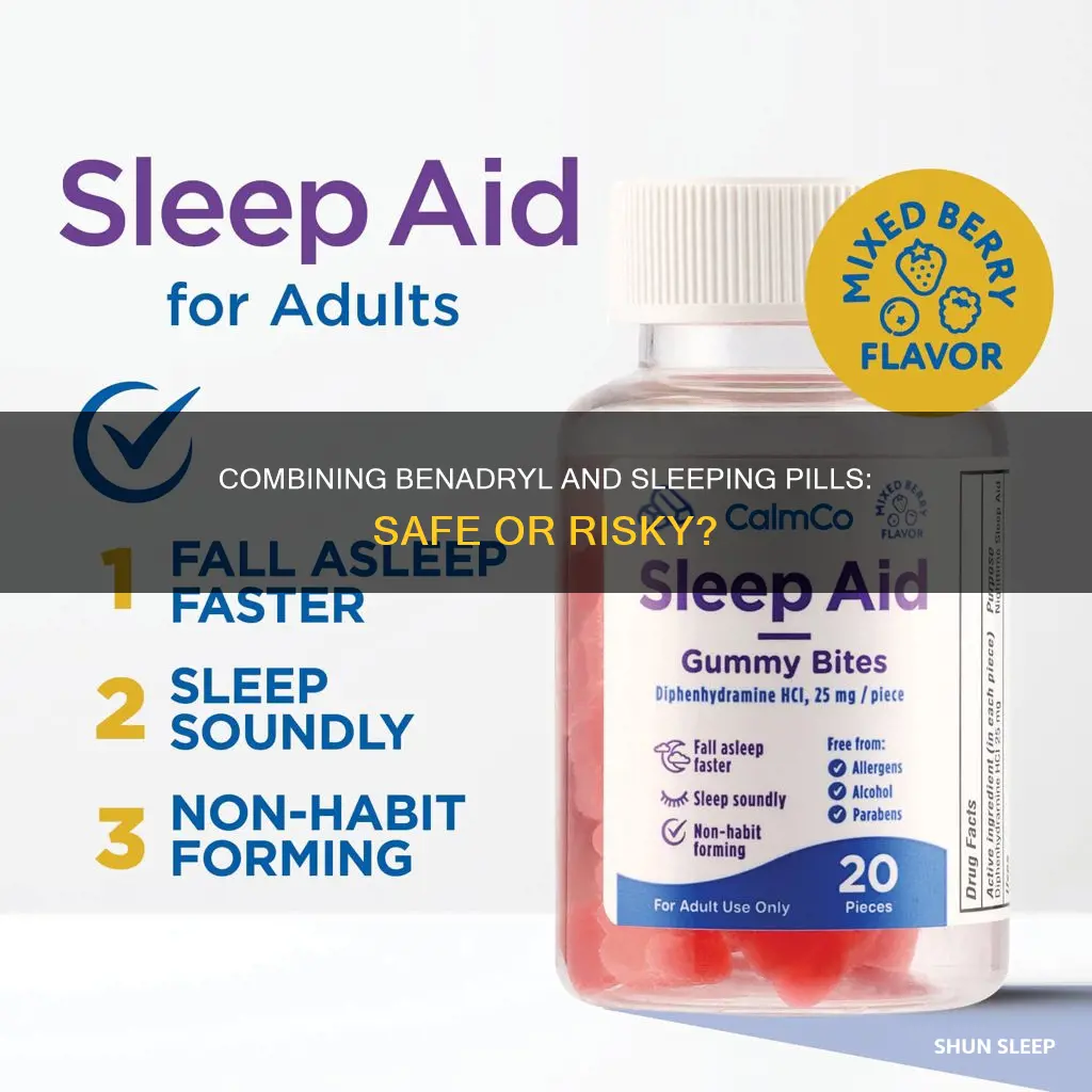 can you mix benadryl and sleeping pills