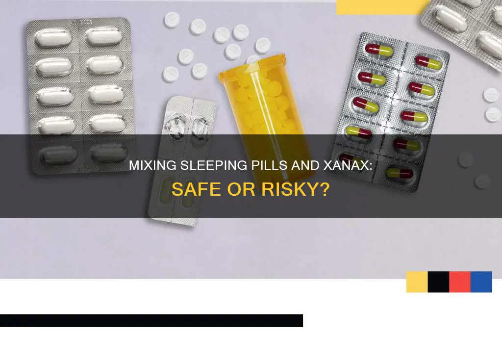can you mix sleeping pills with xanax