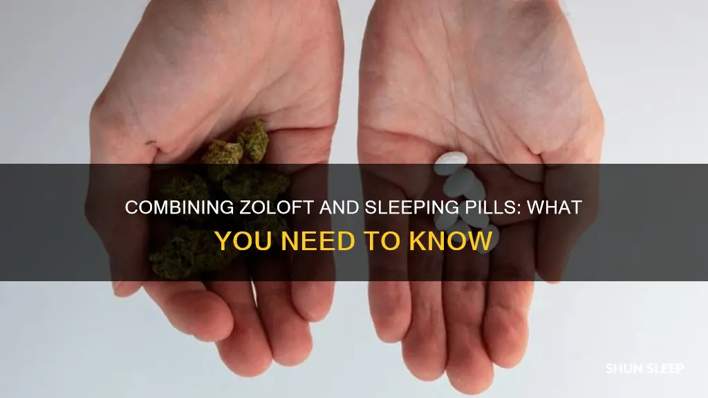 can you mix zoloft with sleeping pills