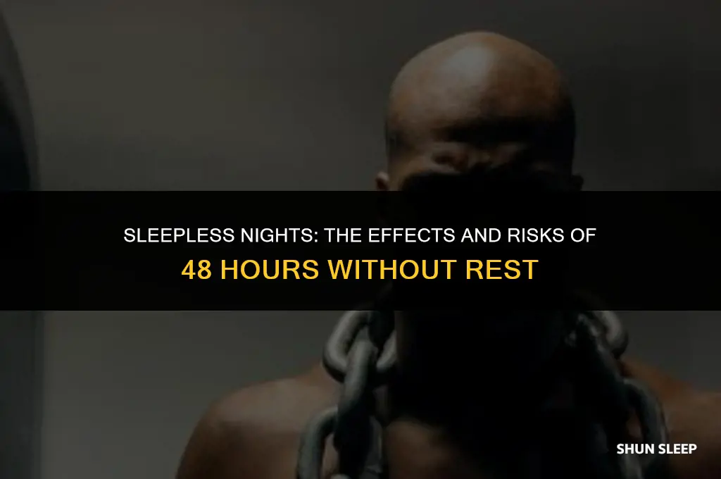 can you not sleep for 48 hours