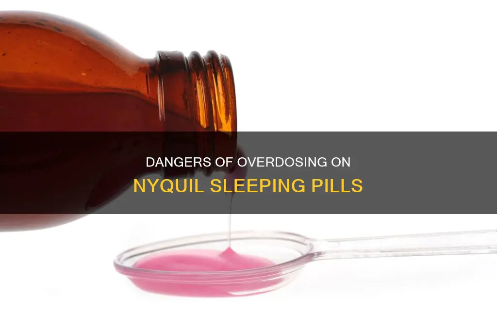 can you od on nyquil sleeping pills