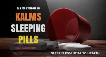 Dangers of Kalms Sleeping Pills Overdose: What You Need Know