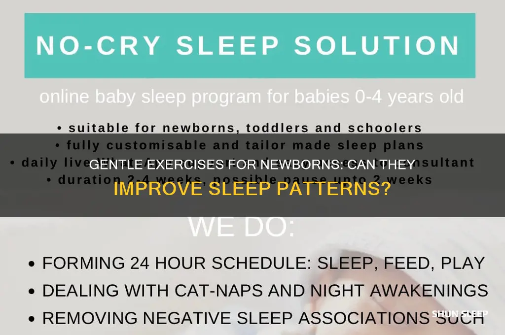 can you perform exercise on a newborn to help sleep