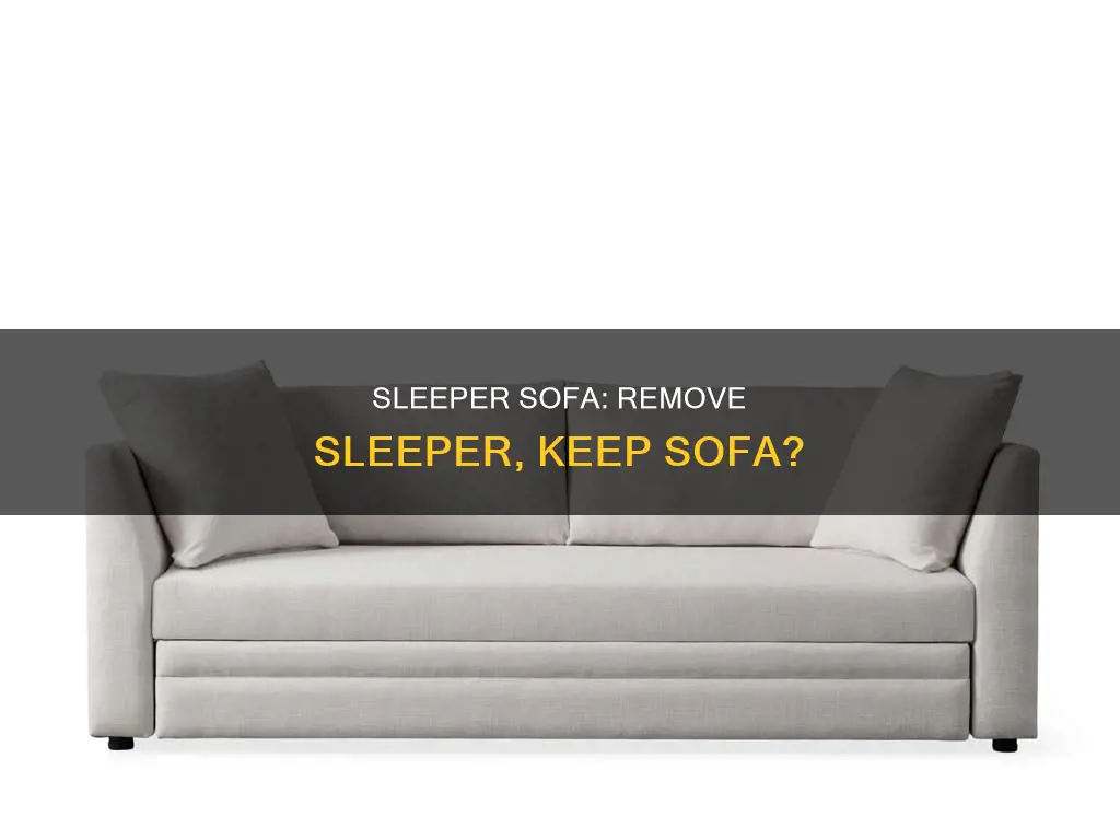 can you remove sleeper from sofa and still use it