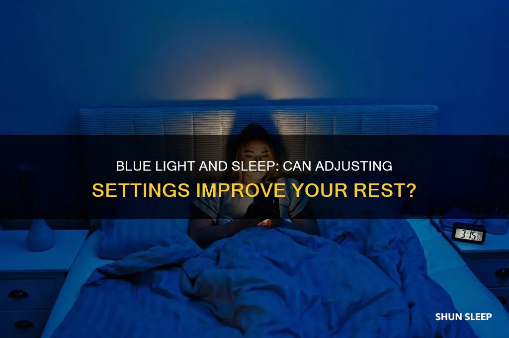 can you set blue light to help you sleep