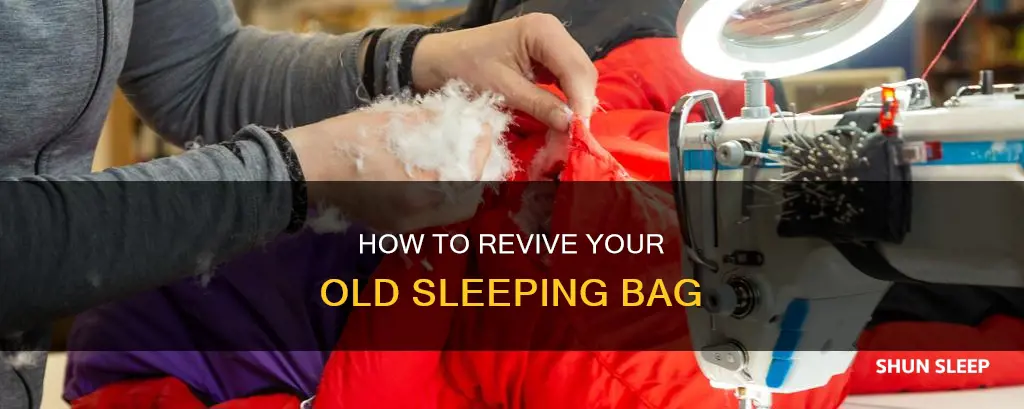 can you sew up an old sleeping bag
