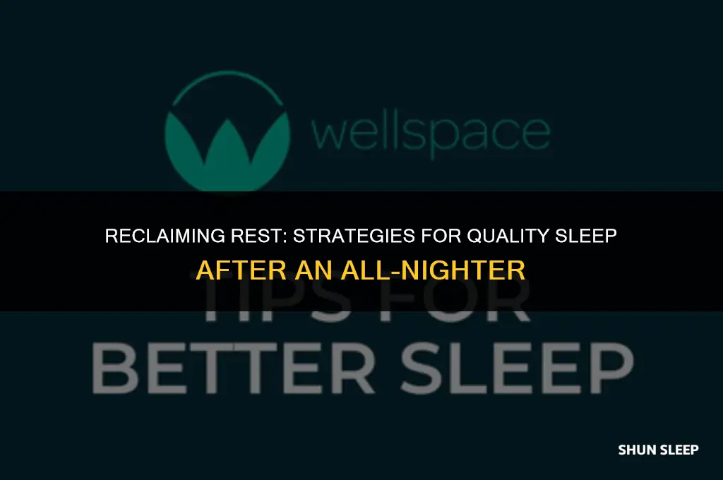 can you sleep 8 hours after an all nighter