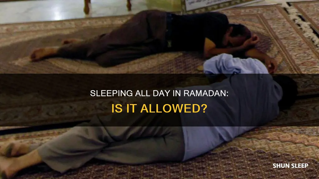 can you sleep all day during ramadan