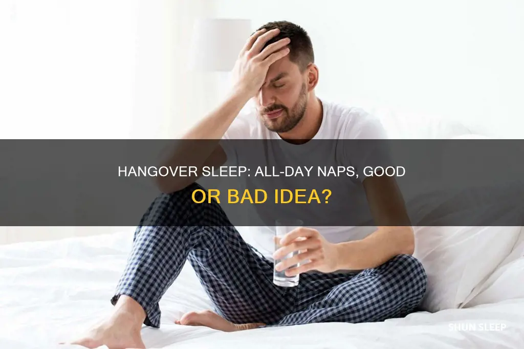 can you sleep all day if youre hungover