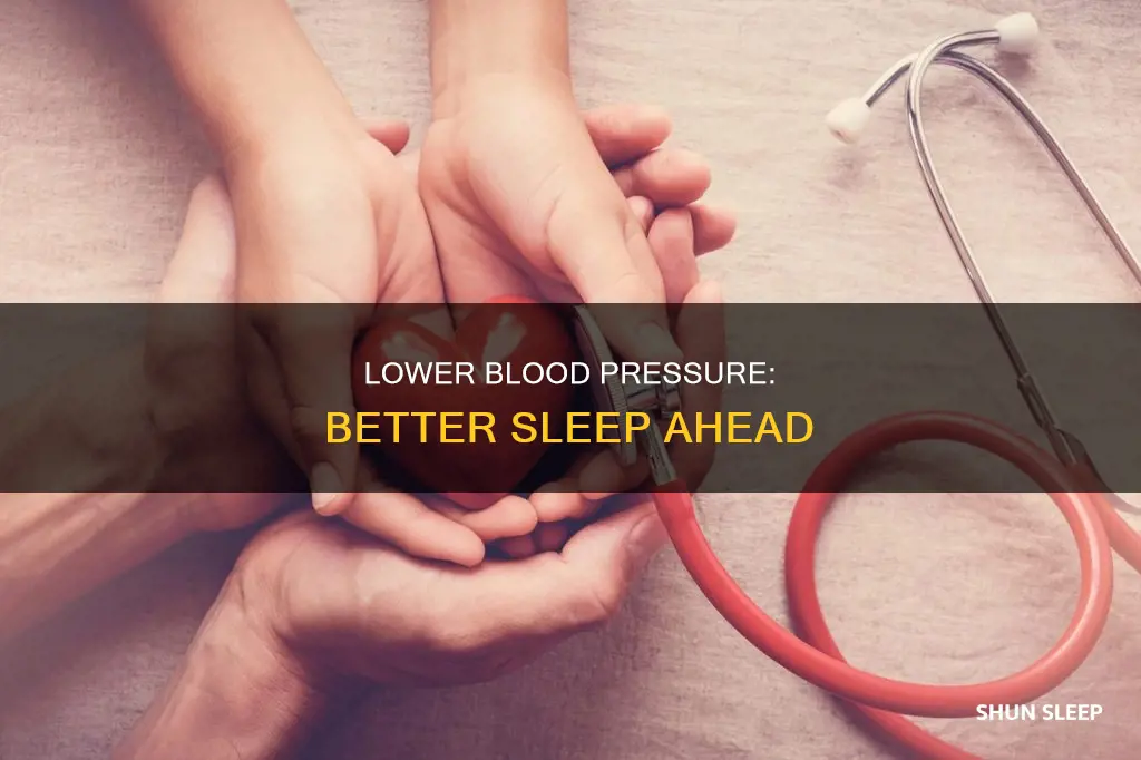 can you sleep better with lower blood pressure
