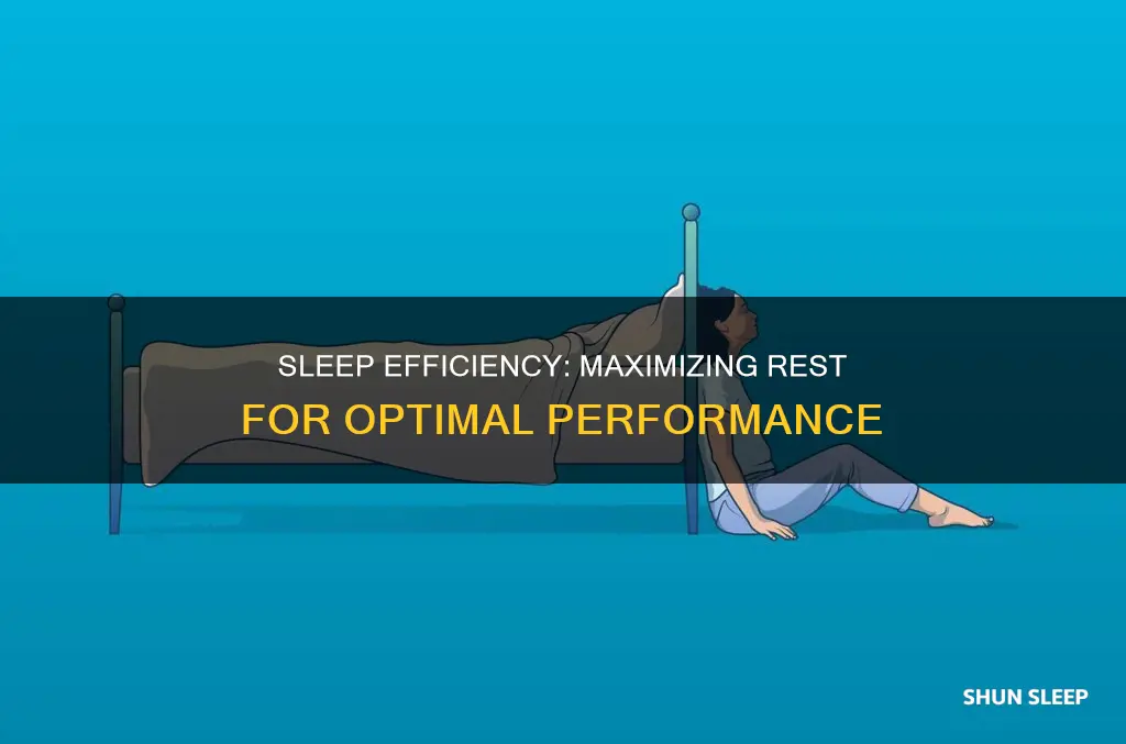 can you sleep effectively so you need less sleep