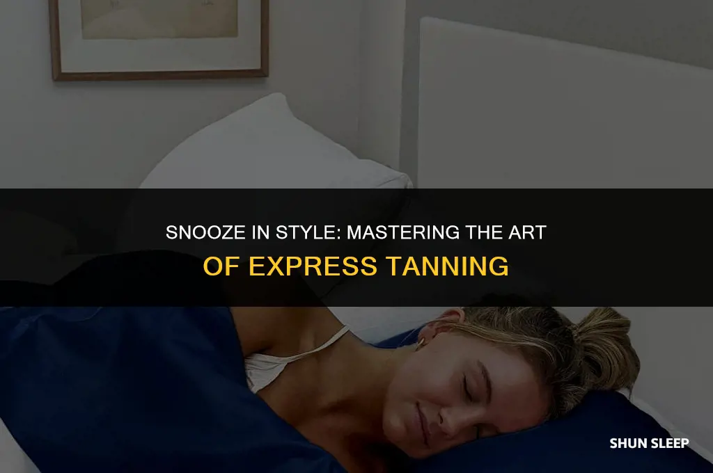 can you sleep in 1 hour express tan