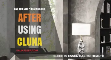 Recliner Sleep: Safe After Using Cluna?