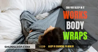 Sleep in It Works Body Wraps: Safe or Not?