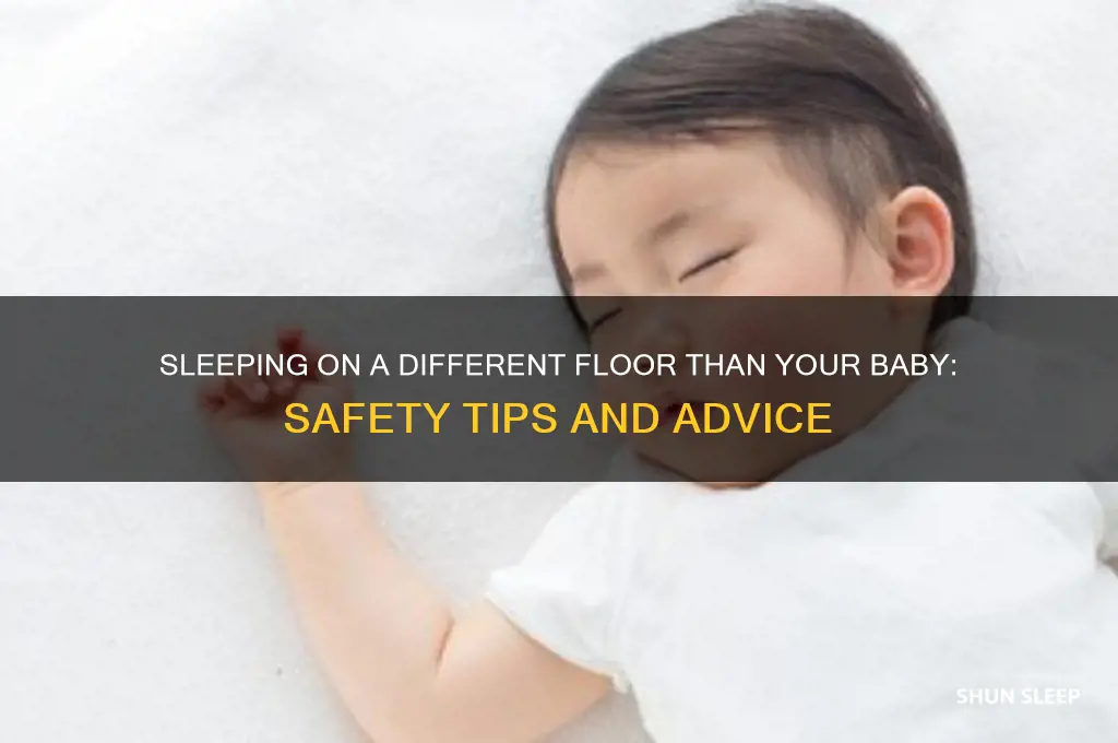 can you sleep on a different floor to your baby