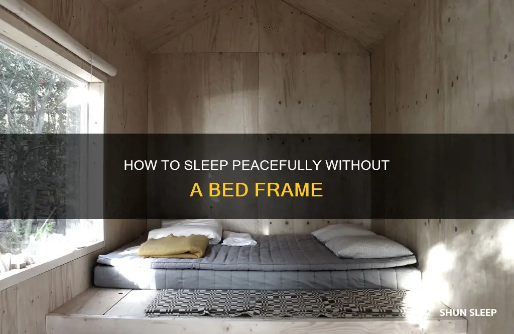 can you sleep on a mattress without a frame