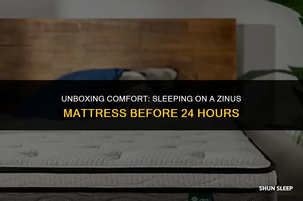 can you sleep on a zinus mattress before 24 hours