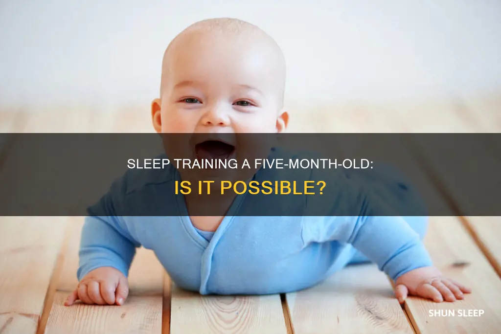 can you sleep train 5 month old