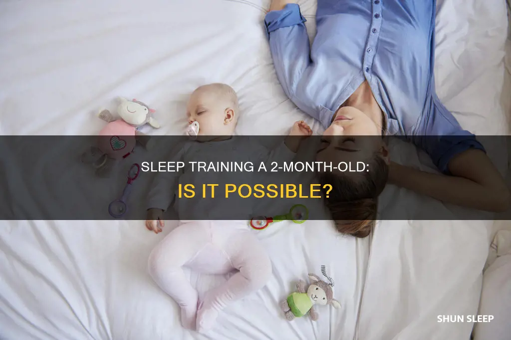 can you sleep train a 2 month old