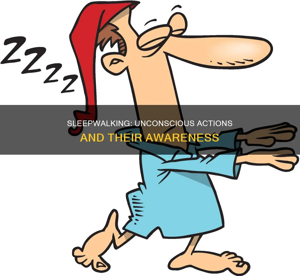 can you sleep walk without knowing