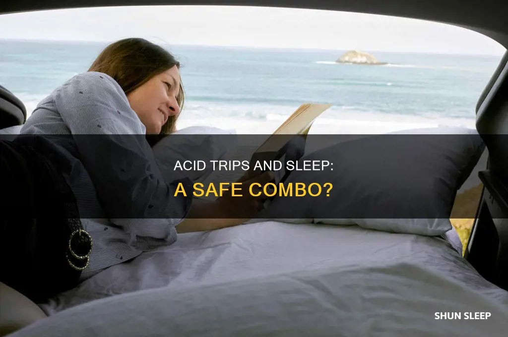 can you sleep when you take acid