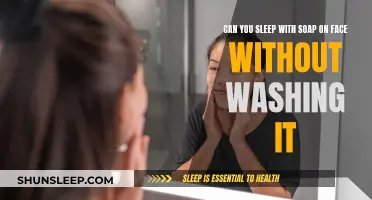 Is Sleeping with Soap on Your Face Safe?
