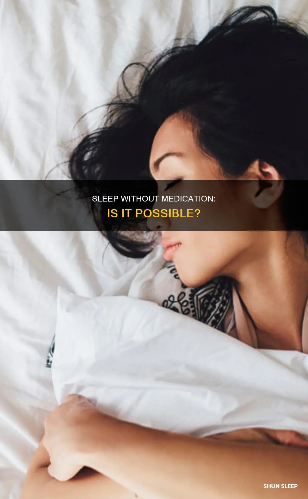 can you sleep without medication
