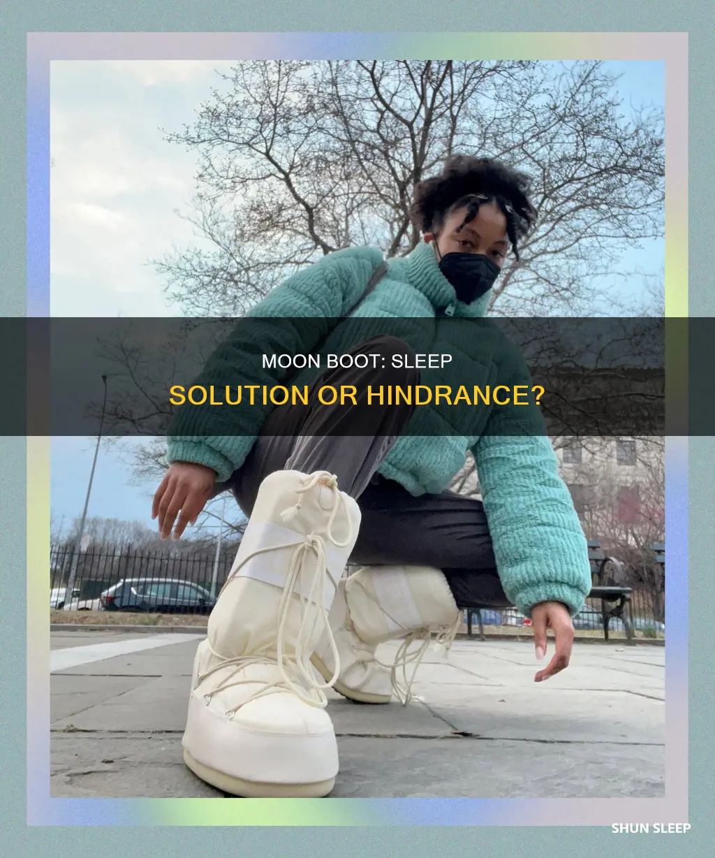 can you sleep without moon boot