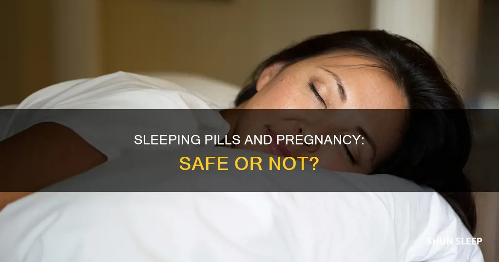 can you sleeping pills while pregnant