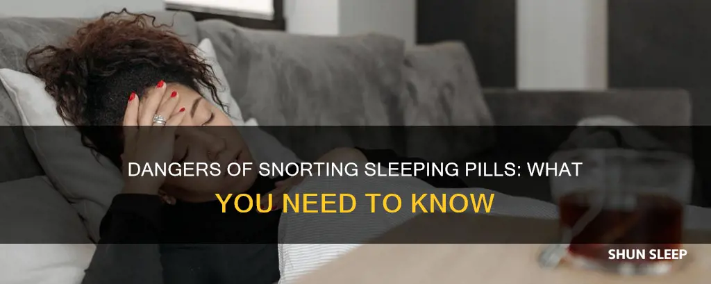can you snort a sleeping pill