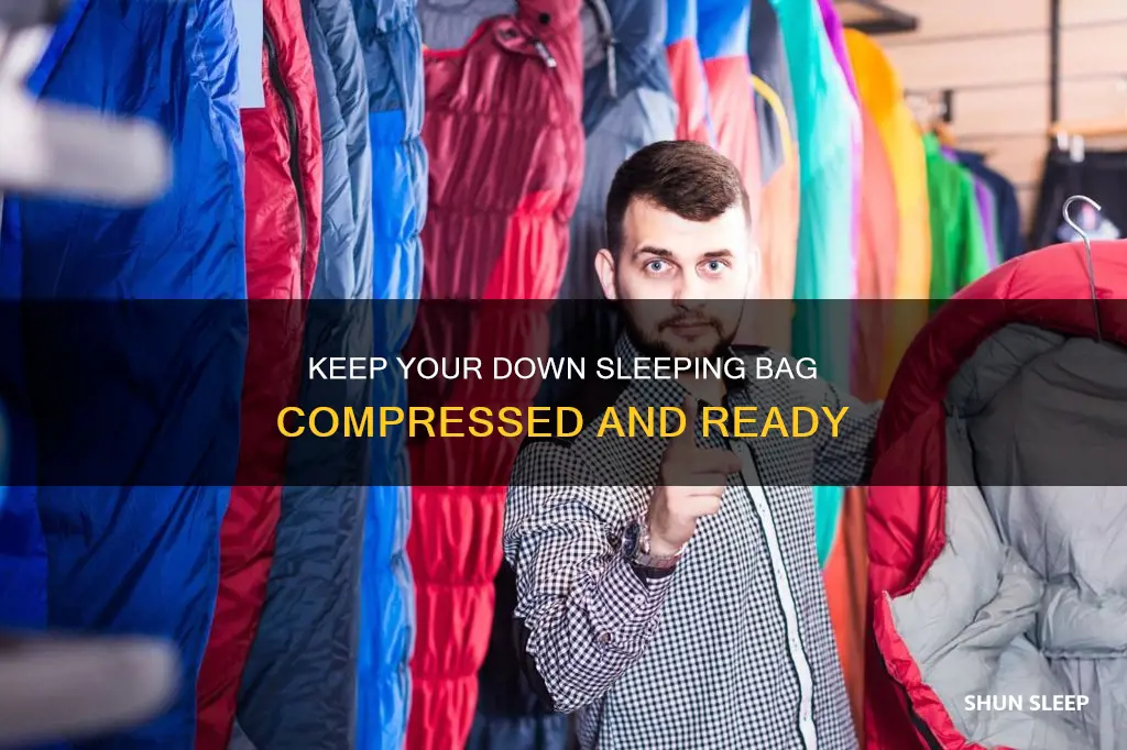 can you store a down sleeping bag compressed