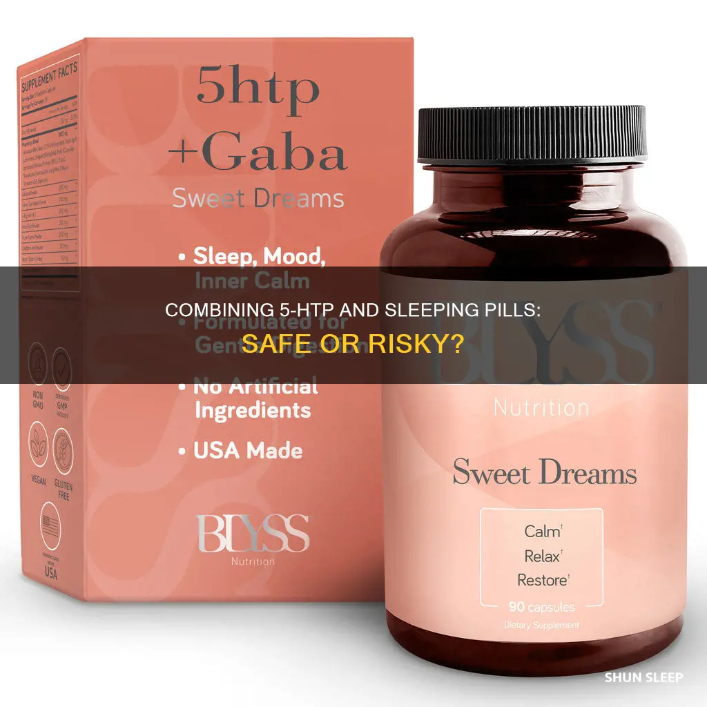 can you take 5htp with sleeping pills