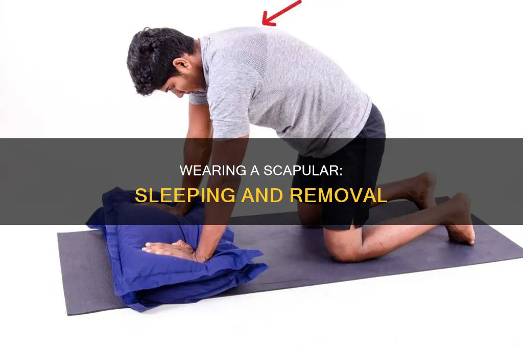 can you take a scapular off to sleep