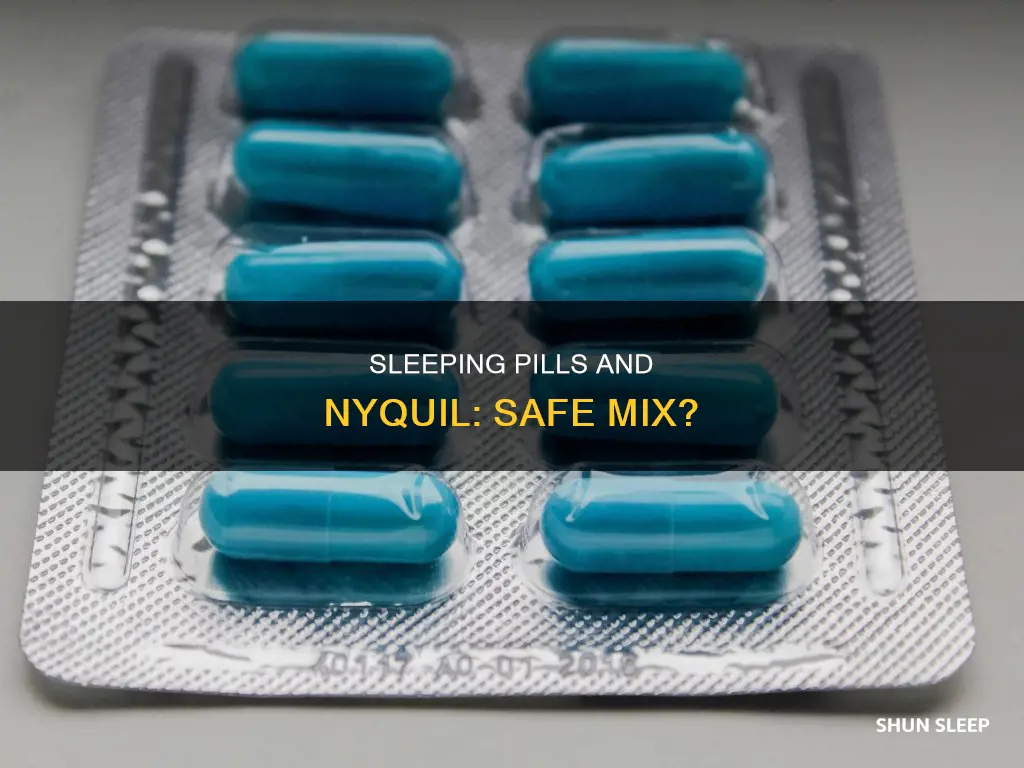 can you take a sleeping pill after taking nyquil