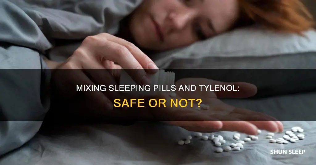 can you take a sleeping pill with extra strength tylenol