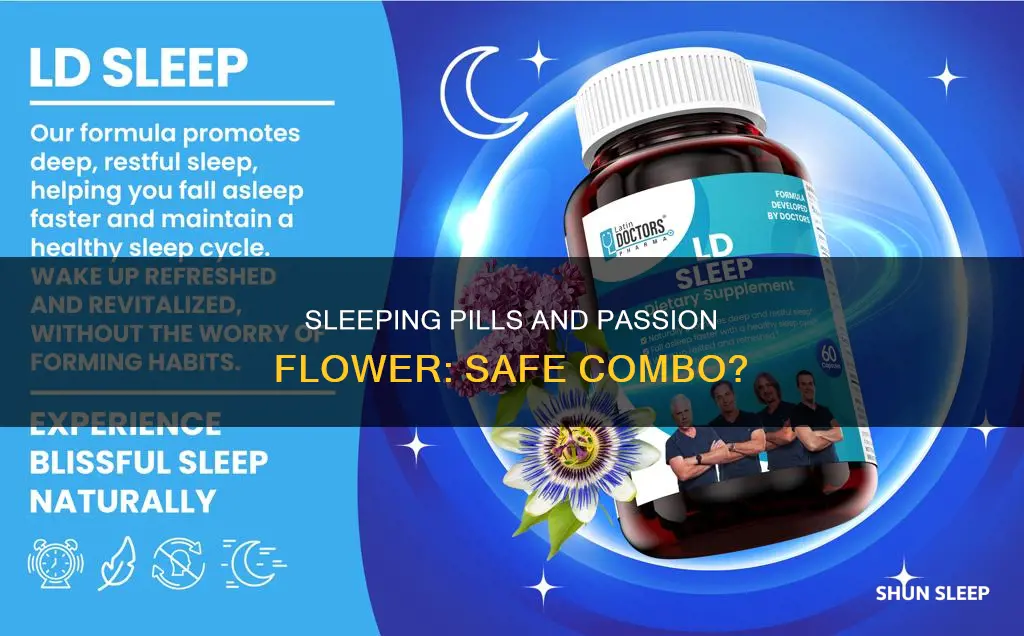 can you take a sleeping pill with passion flower supplement