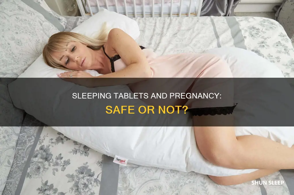 can you take a sleeping tablet while pregnant