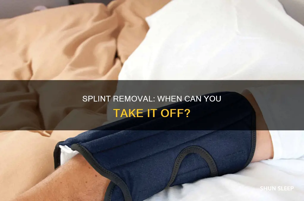 can you take a splint off to sleep