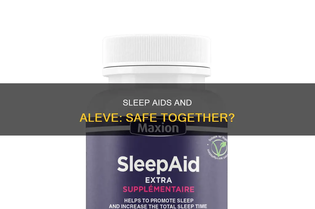can you take aleve with a sleep aid