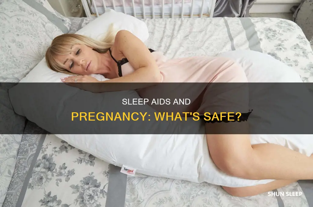 can you take any sleep aids while pregnant